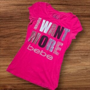 Bebe Pinkish Red I Want More Bebe Tee Shirt